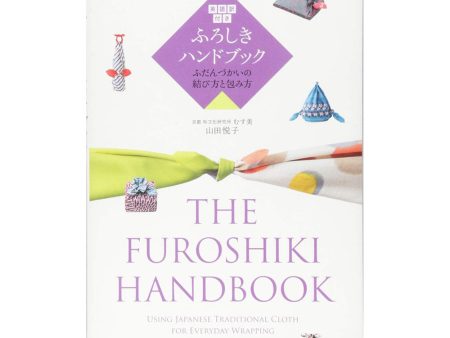 The Furoshiki Handbook Using Japanese Traditional Cloth for Everyday Wrapping Supply